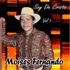 Moises Fernando - Soy De Cristo